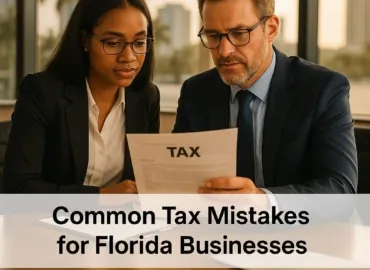 Common Tax Mistakes Businesses Make in Florida